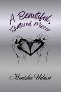 A Beautiful, Shattered Mirror