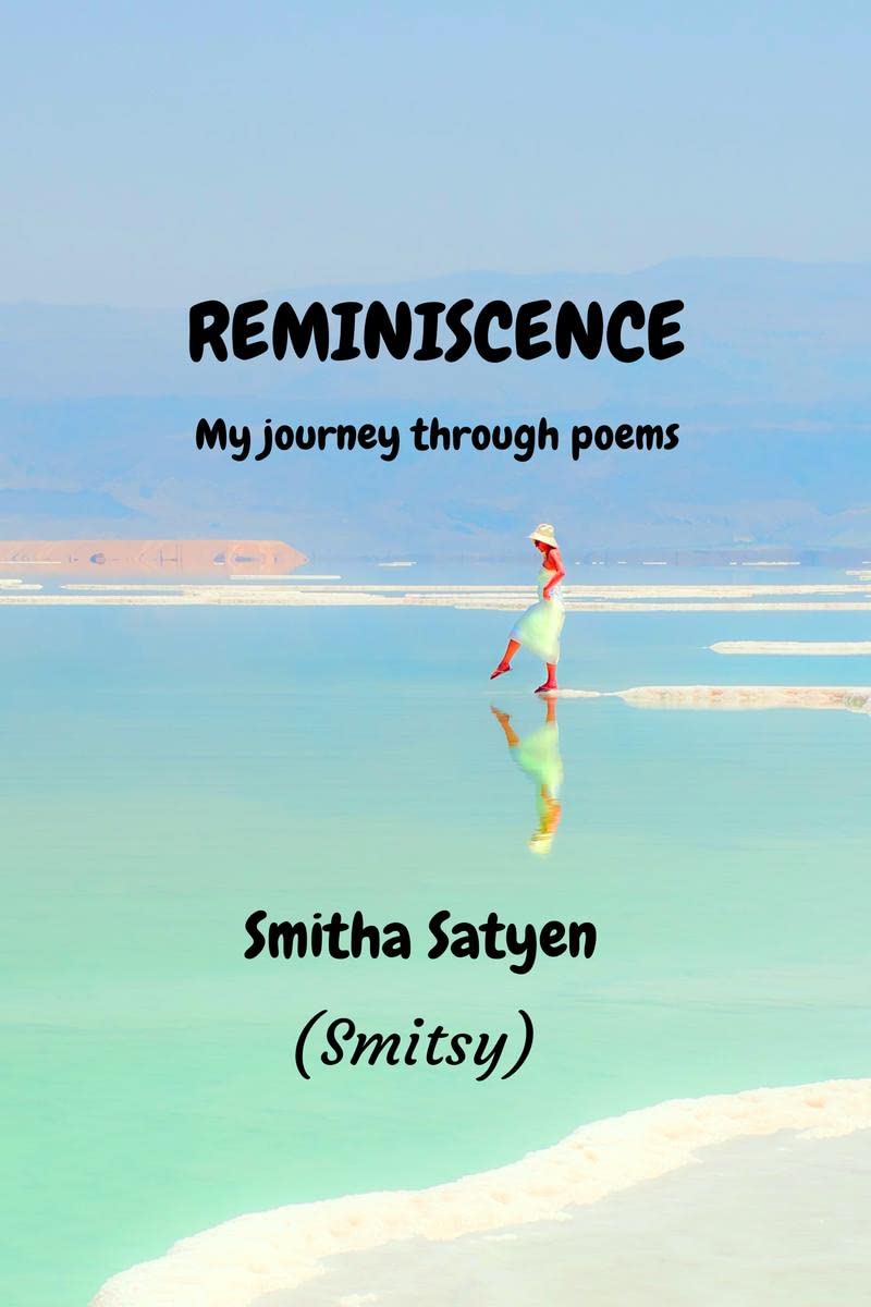 REMINISCENCE: My journey through poems