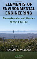 Elements of Environmental Engineering: Thermodynamics and Kinetics, Third Edition