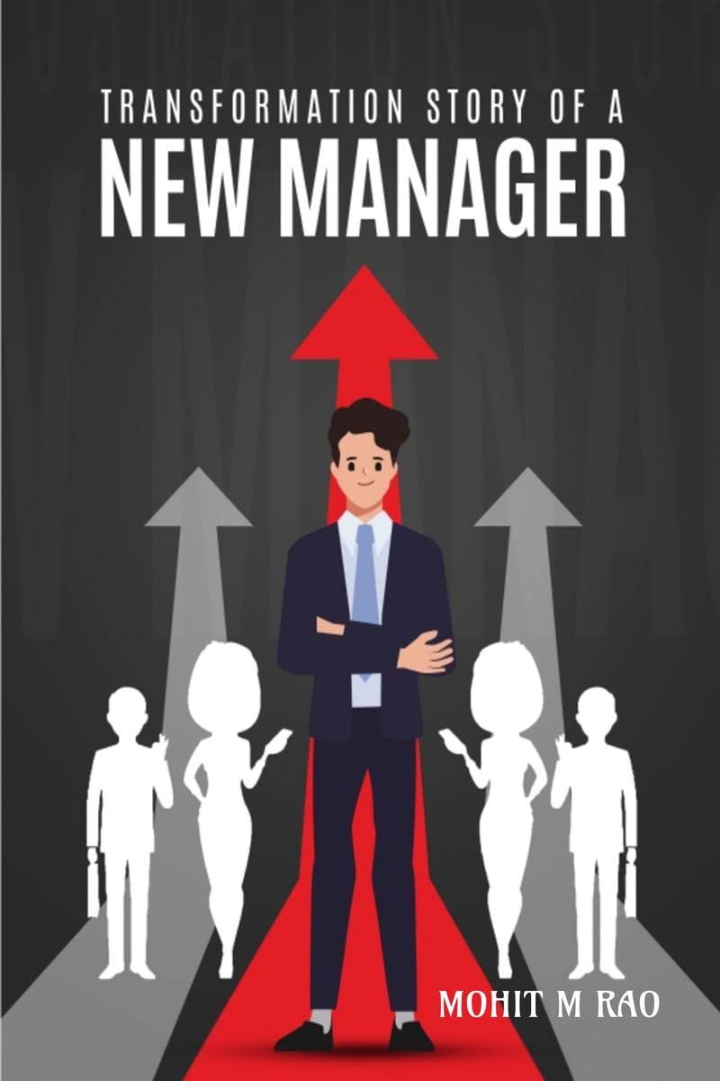 Transformation Story of a New Manager!