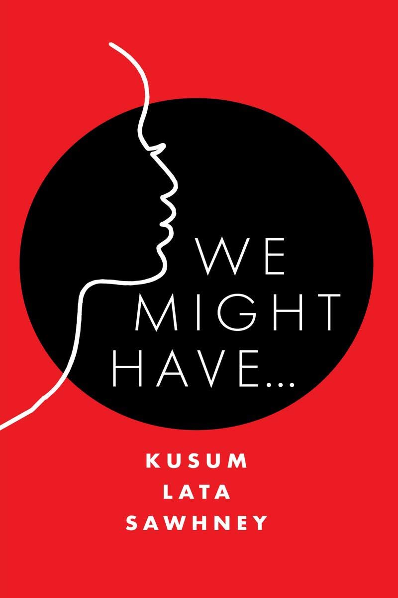 We Might Have...
