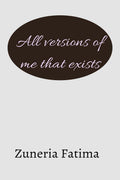 All versions of me that exists : Adding meaning to life