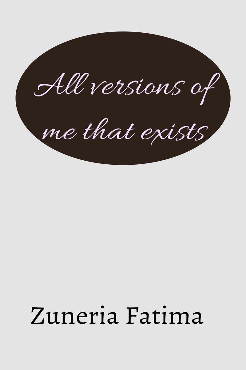 All versions of me that exists : Adding meaning to life