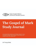 The Gospel Of Mark Study Journal: Annotated With Background Of Mark, Notes On How To Study The Bible, John WesleyS Study Notes, 