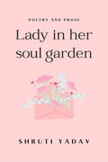 Lady In Her Soul Garden