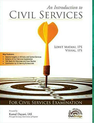 An Introduction to Civil Services | Lohit Matani & Vishal | OakBridge