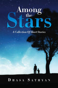 Among the Stars:A collection of short stories
