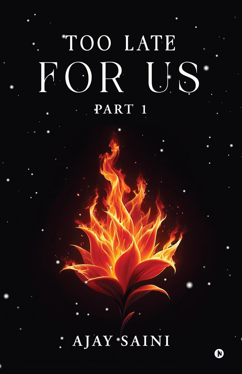 Too Late For Us: Part 1