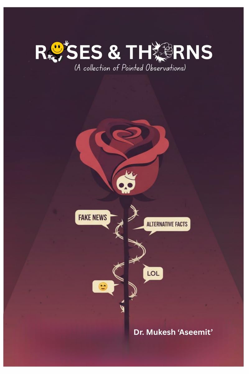 Roses and Thorns: Beauty, Bite and Bitter Laughter