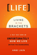 LIFE: Living in the Brackets