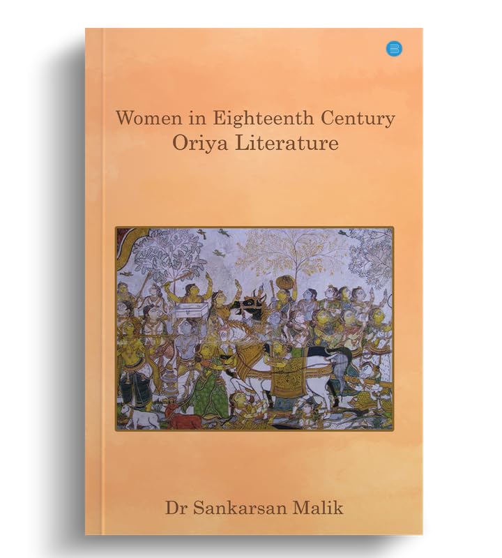 Women In Eighteenth Century Oriya Literature