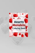 Hearts Mandala Coloring Book for Adults : Beautiful Valentines Day Coloring Book, with lovely, simple and romantic mandala pages