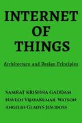 Internet of Things : Architecture and Design Principles