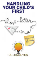 Handling Your ChildS First Love Letter : The Good Book Of Parenting
