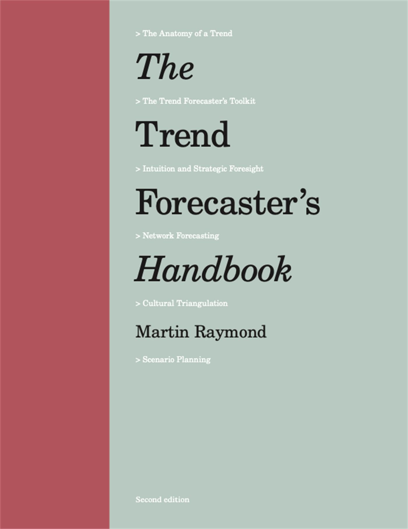 The Trend ForecasterS Handbook: Second Edition