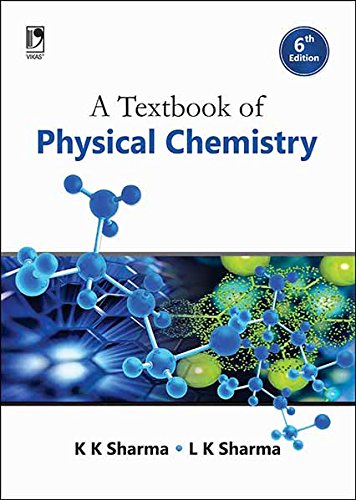 A Textbook of Physical Chemistry, 6th Edition