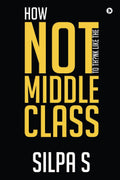 How NOT to think like the middle class