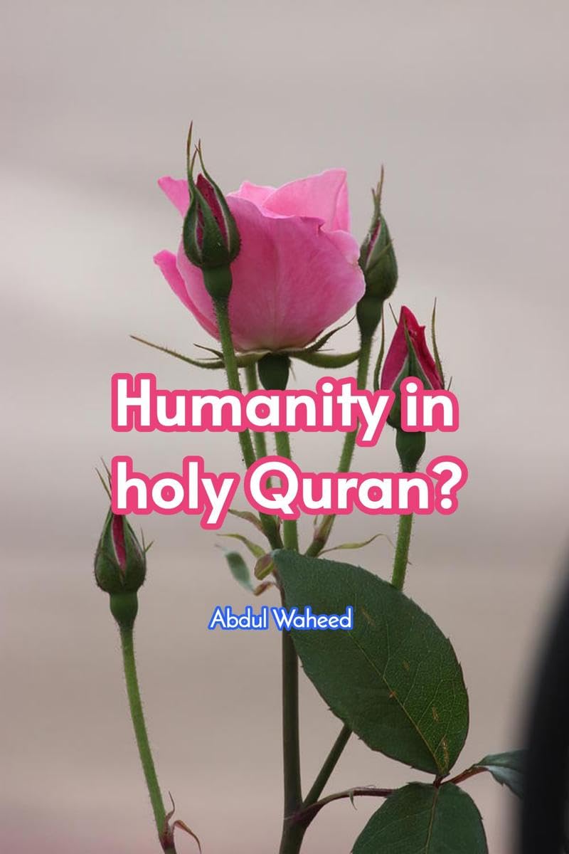 Humanity in holy Quran?