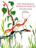 The Wonderful World Of Insects