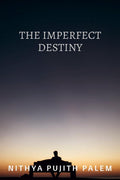 The Imperfect Destiny