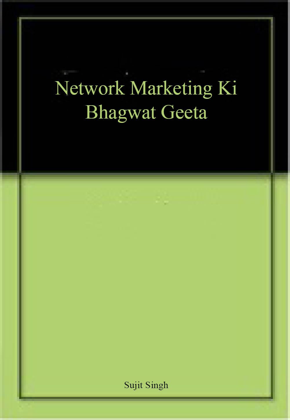 NETWORK MARKETING KI BHAGWAT GEETA