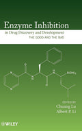 Enzyme Inhibition in Drug Discovery and Development: The Good and the Bad
