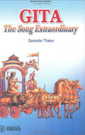 Gita ; The Song Extraordinary: 1