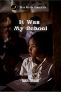IT WAS MY SCHOOL