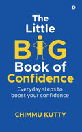 The Little BIG Book of Confidence : Everyday Steps to Boost Your Confidence