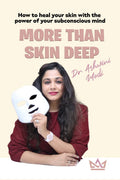 More than Skin Deep : How to heal your skin with the power of your subconscious mind