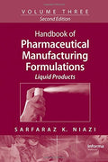 Handbook of Pharmaceutical Manufacturing Formulations: Volume Three, Liquid Products