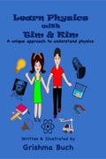 Learn Physics With Tim & Kim (Colour Edition) : A Unique Approach To Understand Physics