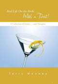 Real Life On The Rocks ... With A Twist!: A Collection Of Stories ... And Thoughts