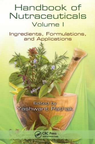 Handbook Of Nutraceuticals: Volume I, Ingredients Formulations And Applications (Special Indian Edn)