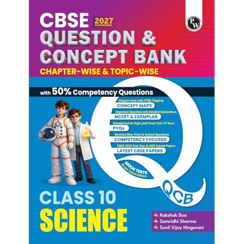 PW CBSE Question & Concept Bank (QCB) Class 10 Science Chapterwise and Topicwise Solved Questions By Rakshak Sir, Samridhi Mam