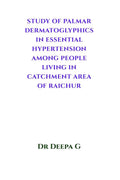 STUDY OF PALMAR DERMATOGLYPHICS IN ESSENTIAL HYPERTENSION AMONG PEOPLE LIVING IN CATCHMENT AREA OF RAICHUR