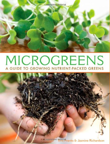 Microgreens: A Guide To Growing NutrientPacked Greens