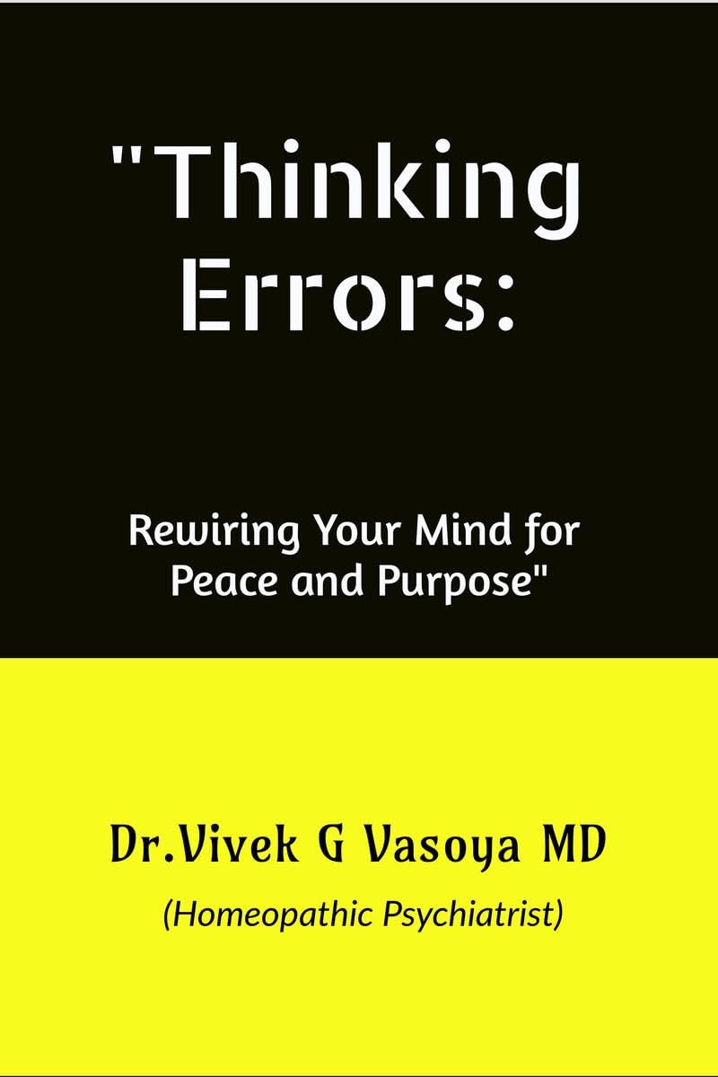 Thinking Errors: : Rewiring Your Mind for Peace and Purpose: Rewiring Your Mind for Peace and Purpose