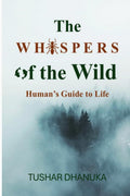 The Whispers of the Wild: Humans Guide to Life