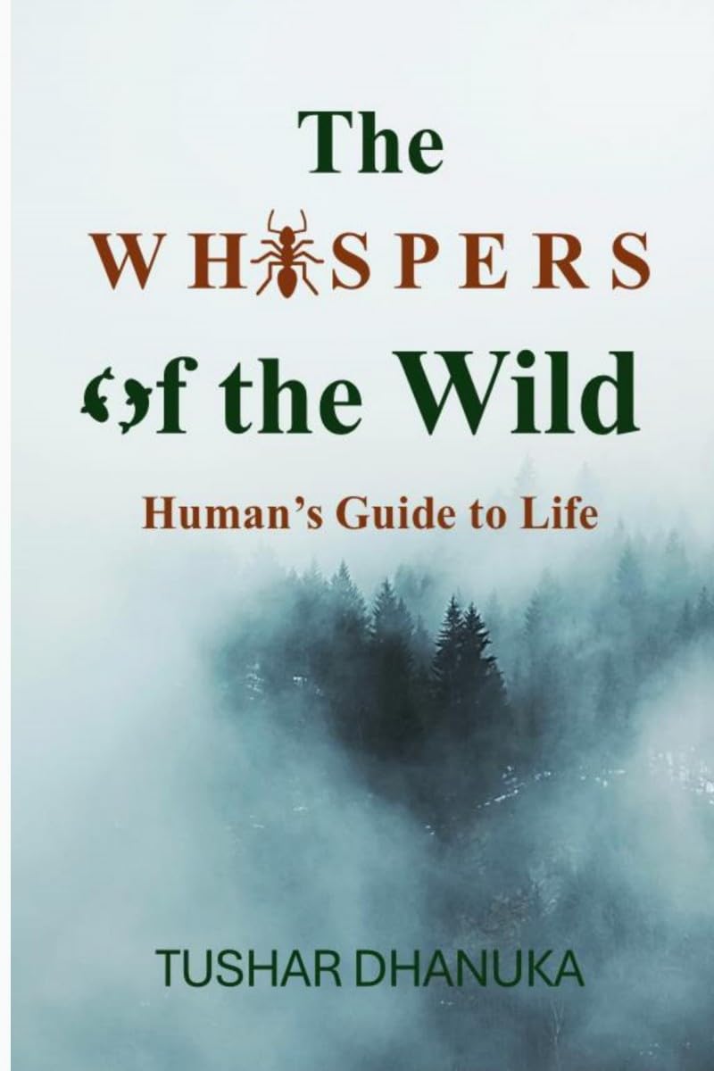 The Whispers of the Wild: Humans Guide to Life