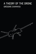 A Theory of the Drone