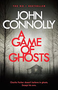 A Game Of Ghosts: A Charlie Parker Thriller 15