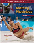 Laboratory Manual to accompany Seeleys Essentials of Anatomy and Physiology
