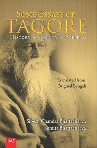 Some Essays of Tagore  History, Society, Politics