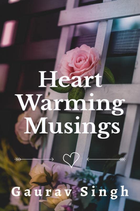 HeartWarming Musings