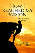 How I Reached My Passion