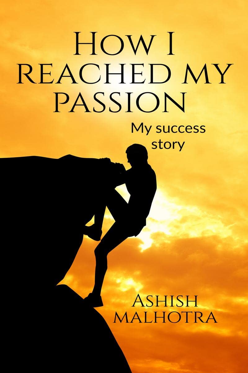 How I Reached My Passion