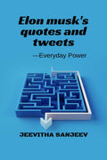Elon Musks Quotes and Tweets : Everyday power