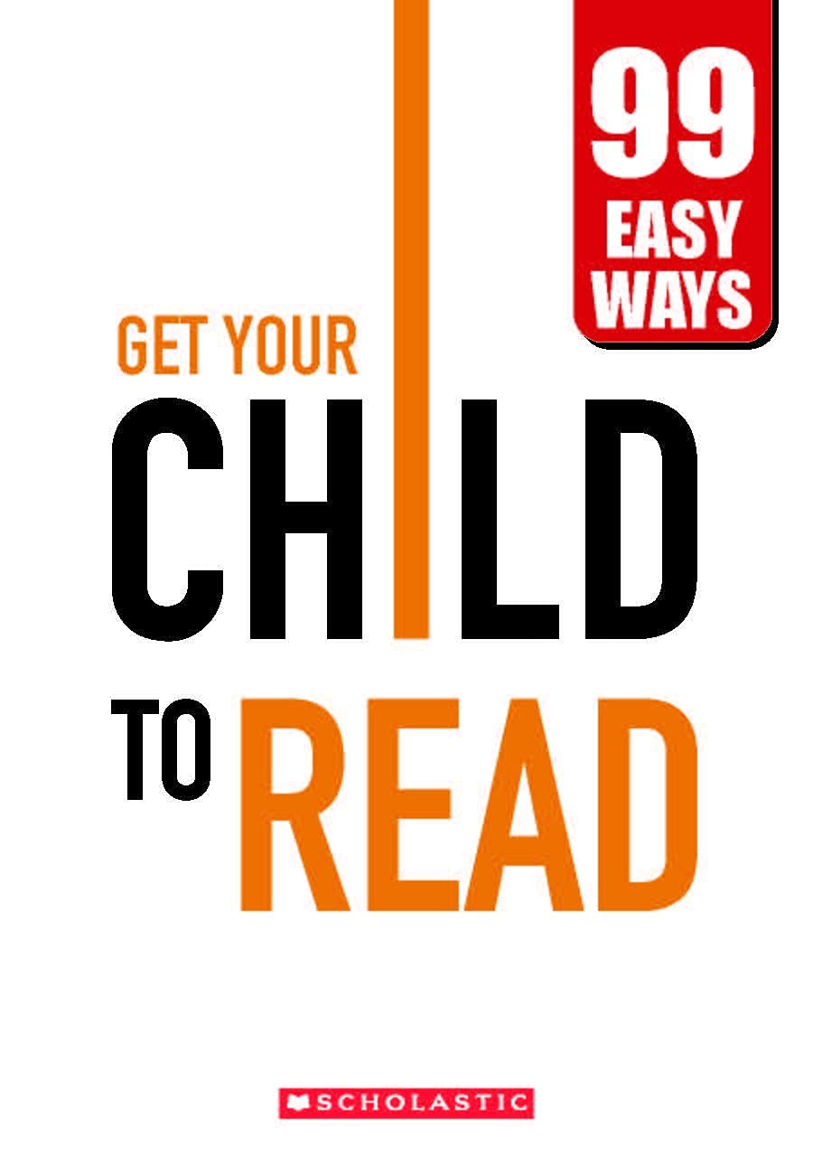 99 Easy Ways  Get Your Child To Read