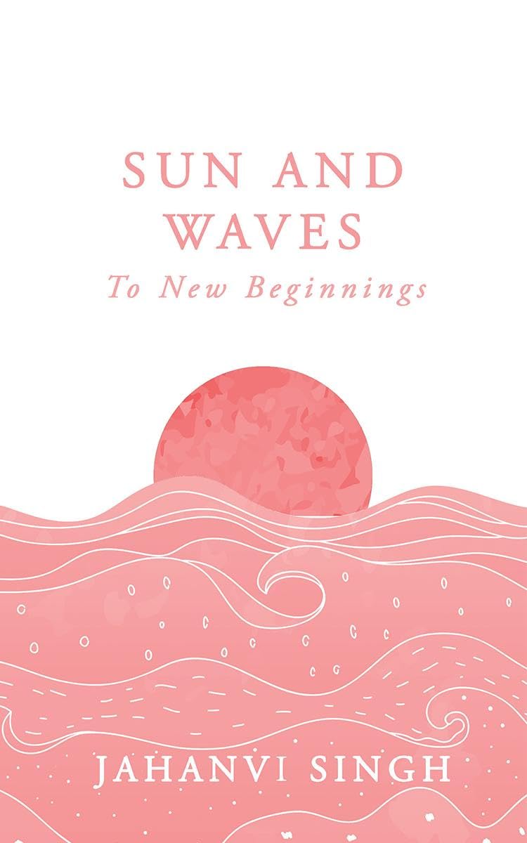 Sun and Waves : To new beginnings